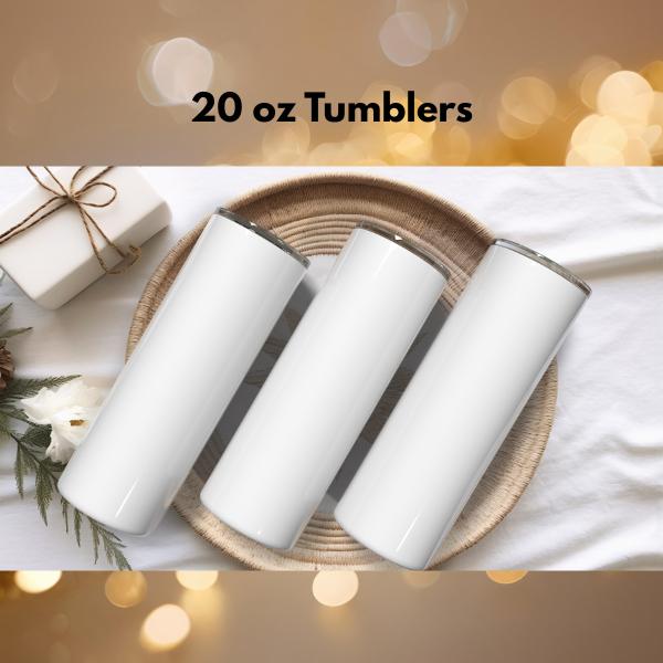 20oz Tumblers