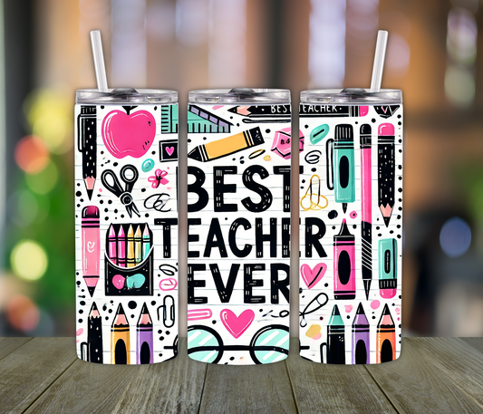 Best Teacher Ever Tumbler- Back to School Cup for Favorite Teacher for School