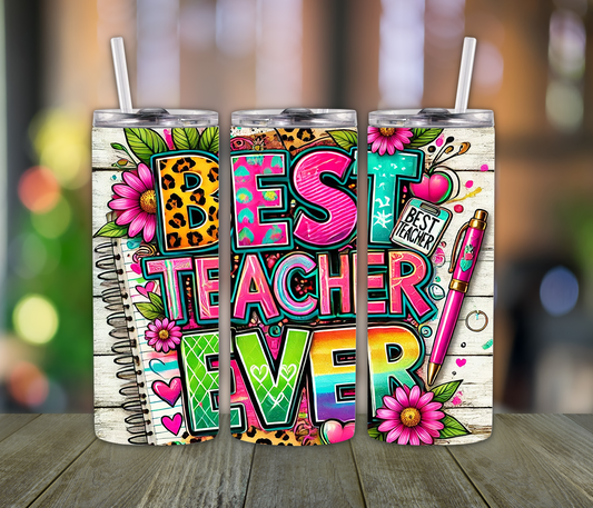 Best Teacher Ever Tumbler – 20oz Back to School Gift for Educators, Appreciation, or Holidays