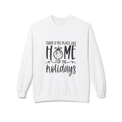 Theres No Place Like Home Winter/Fall Sweatshirt