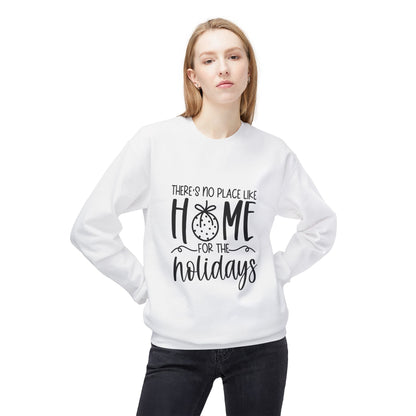 Theres No Place Like Home Winter/Fall Sweatshirt