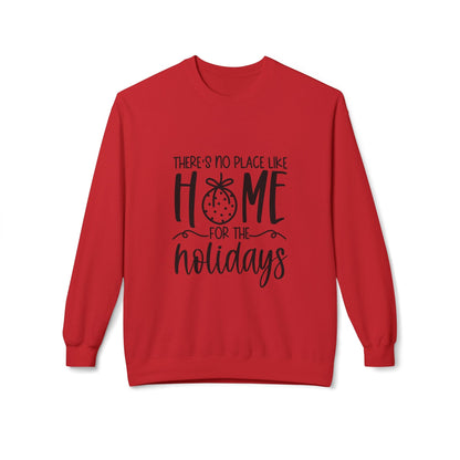 Theres No Place Like Home Winter/Fall Sweatshirt