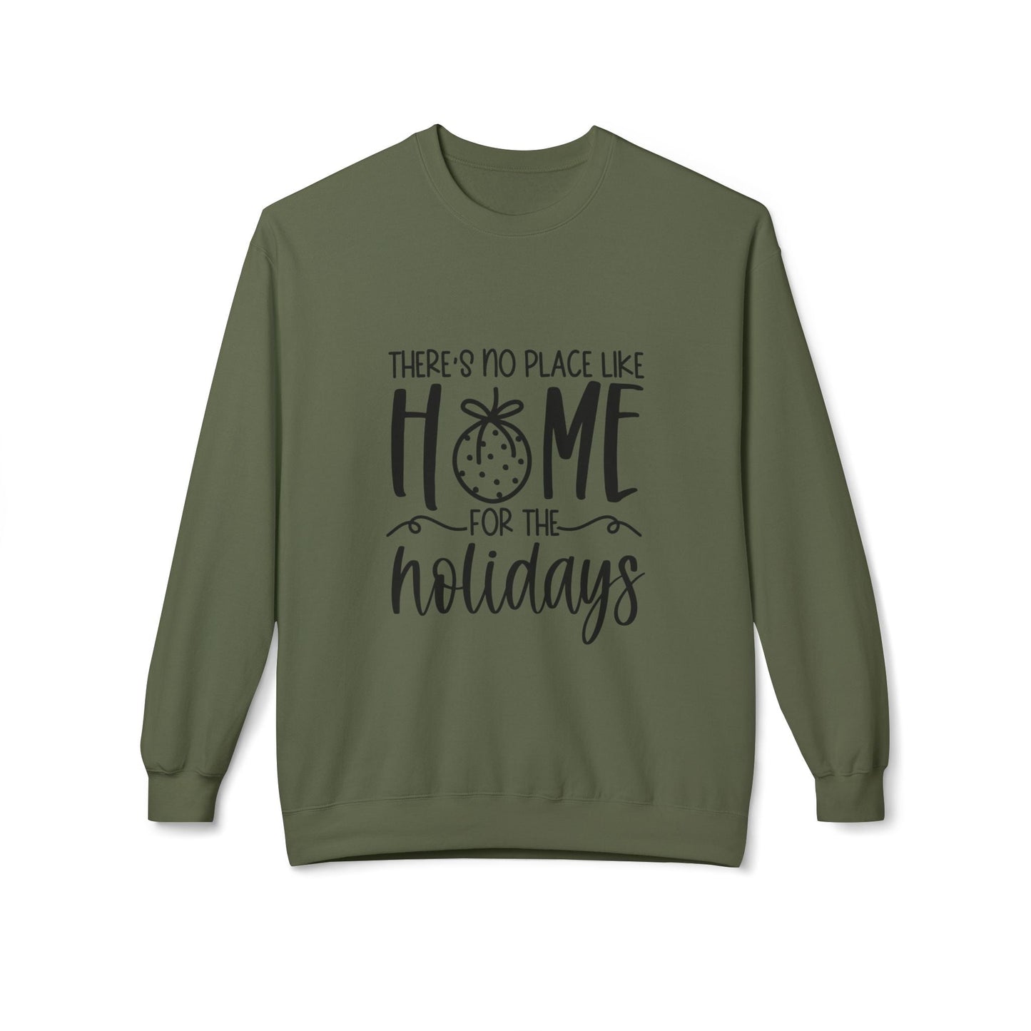 Theres No Place Like Home Winter/Fall Sweatshirt
