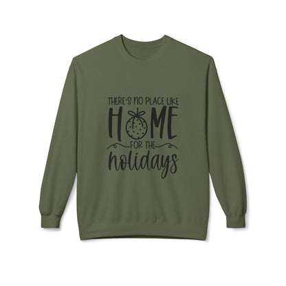 Theres No Place Like Home Winter/Fall Sweatshirt